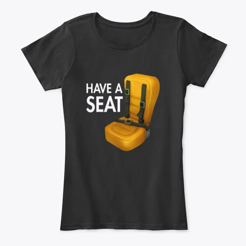 Have a seat tee