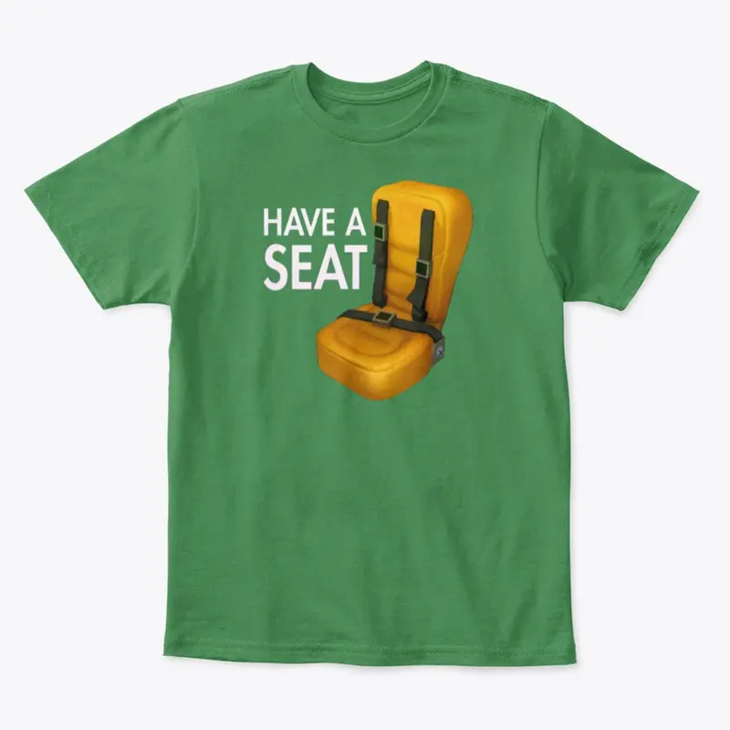 Have a seat tee